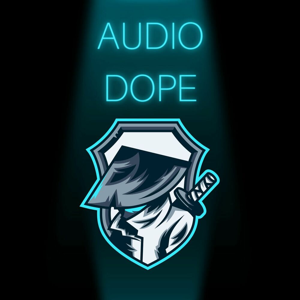 Listen to AUDIO DOPE podcast | Deezer