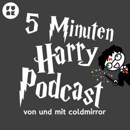 Show cover of 5 Minuten Harry Podcast von Coldmirror