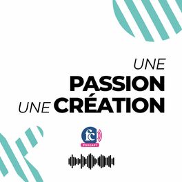 Show cover of Une passion, une création