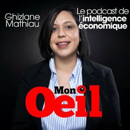 Show cover of Mon Oeil, le podcast de l'intelligence économique
