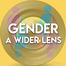 Show cover of Gender: A Wider Lens Podcast