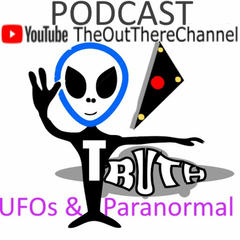 Listen to TheOutThereChannel UFO Paranormal Chat Podcast podcast