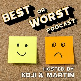 Show cover of Best or Worst Podcast
