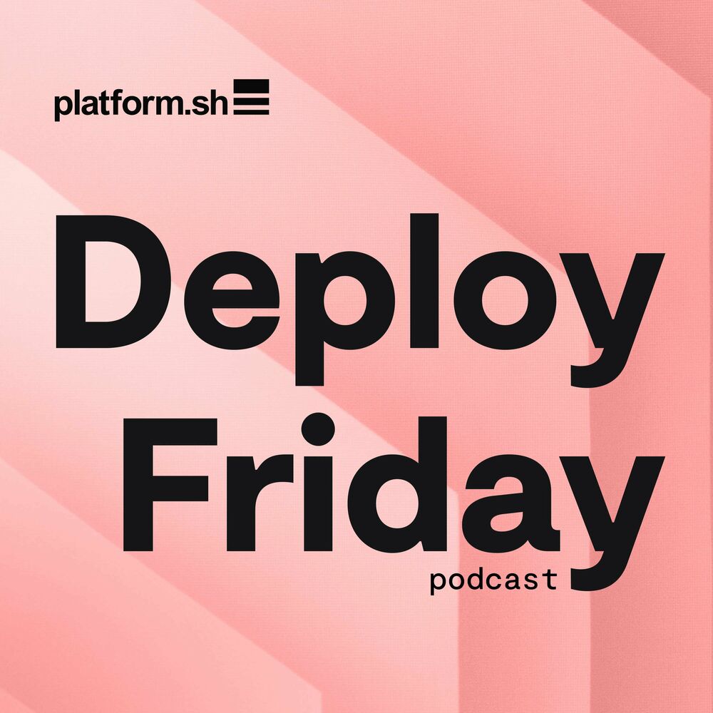 Listen to Deploy Friday: Your source for everything Open Source podcast