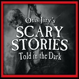 Show cover of Otis Jiry's Scary Stories Told in the Dark: A Horror Anthology Series
