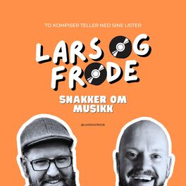 Show cover of Lars og Frode - snakker om musikk