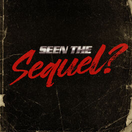 Show cover of Seen the Sequel?