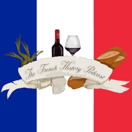 Show cover of The French History Podcast