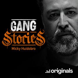 Show cover of Gang Stories con Micky Huidobro