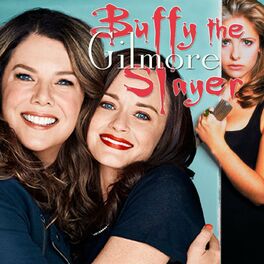 Show cover of Buffy the Gilmore Slayer
