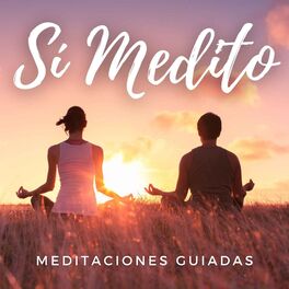 Show cover of Meditación Guiada | Meditaciones Guiadas | Sí Medito