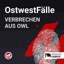 Show cover of OstwestFälle - der True-Crime-Podcast der Neuen Westfälischen