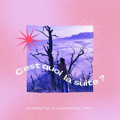 Listen To Cest Quoi La Suite Podcast Deezer