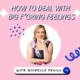 Show cover of How to deal with Big F*cking Feelings