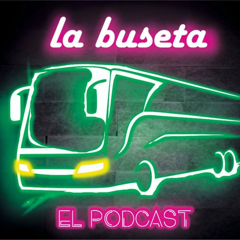 Listen to La Buseta Podcast podcast | Deezer