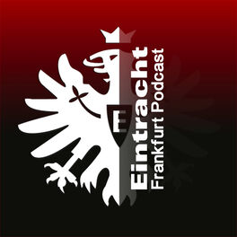 Show cover of Eintracht Frankfurt Podcast