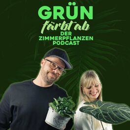 Show cover of Grün färbt ab - der Zimmerpflanzen-Podcast