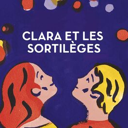 Show cover of Clara et les sortilèges