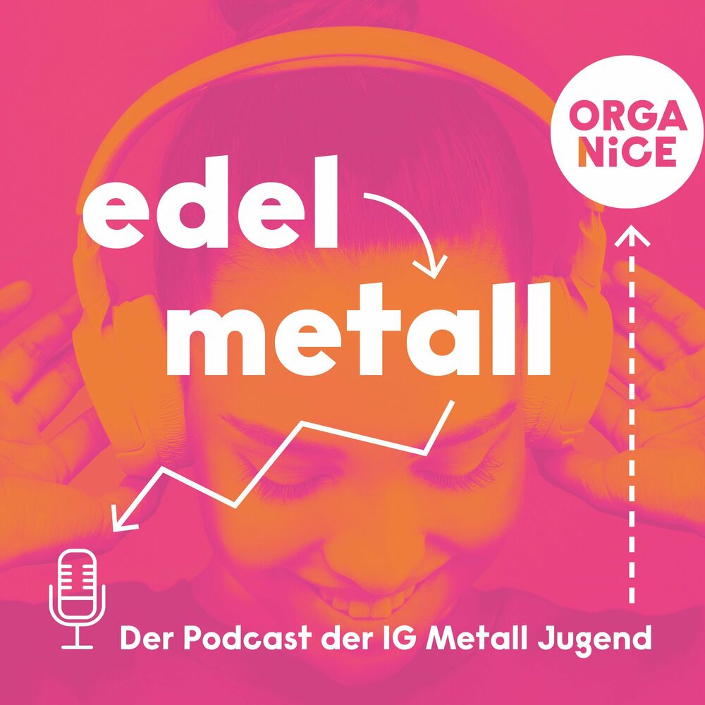 Listen to edelmetall. Der Podcast der IG Metall Jugend podcast | Deezer | Poster