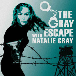 Show cover of The Gray Escape with Natalie Gray