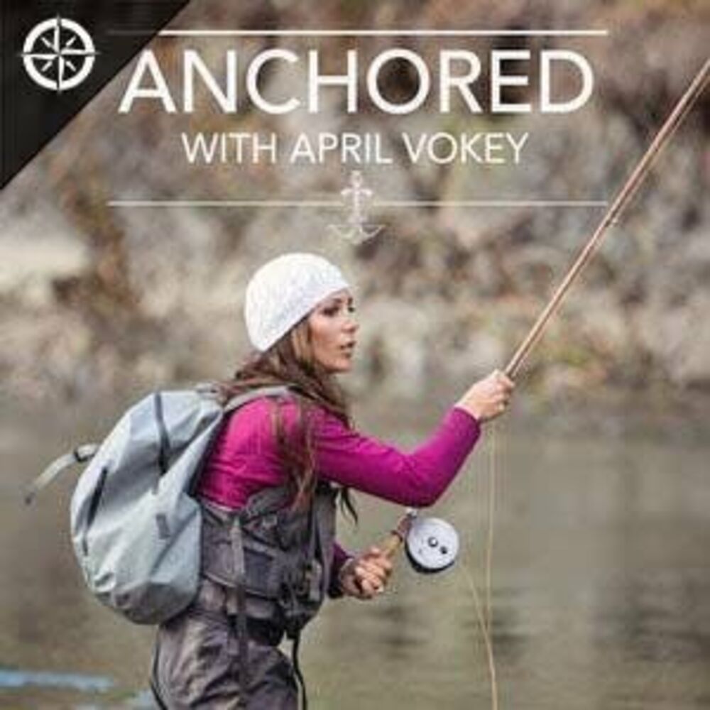 Listen to Anchored with April Vokey podcast