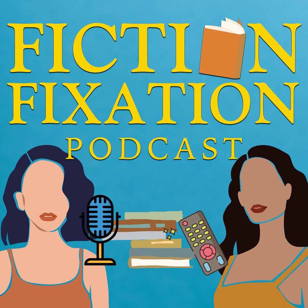 Listen to Fiction Fixation podcast | Deezer