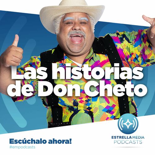 Listen to Las Historias de Don Cheto podcast Deezer