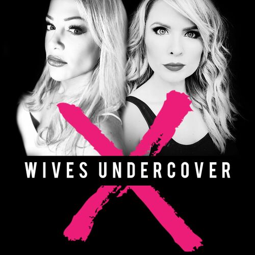 Listen To Ex Wives Undercover Podcast Deezer