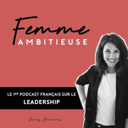 Show cover of Femme Ambitieuse : réussir carrière et vie personnelle