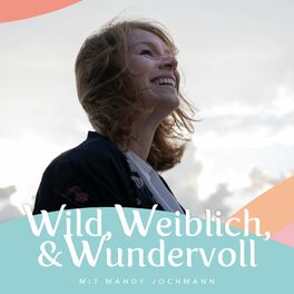 Show cover of Wild, Weiblich & Wundervoll