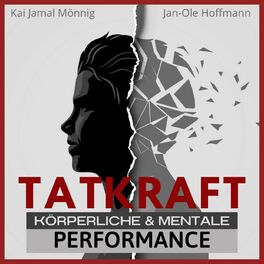 Show cover of TATKRAFT - Körperliche & Mentale Performance