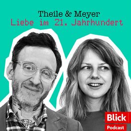 Show cover of Liebe im 21. Jahrhundert – mit Theile & Meyer