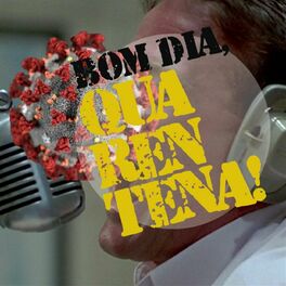 Show cover of Bom dia, Quarentena!