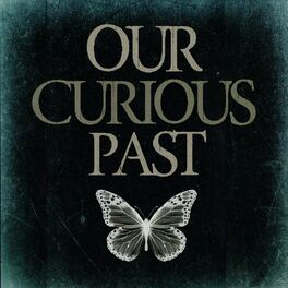 Show cover of Our Curious Past