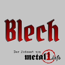 Show cover of BLECH - Podcast über Heavy Metal