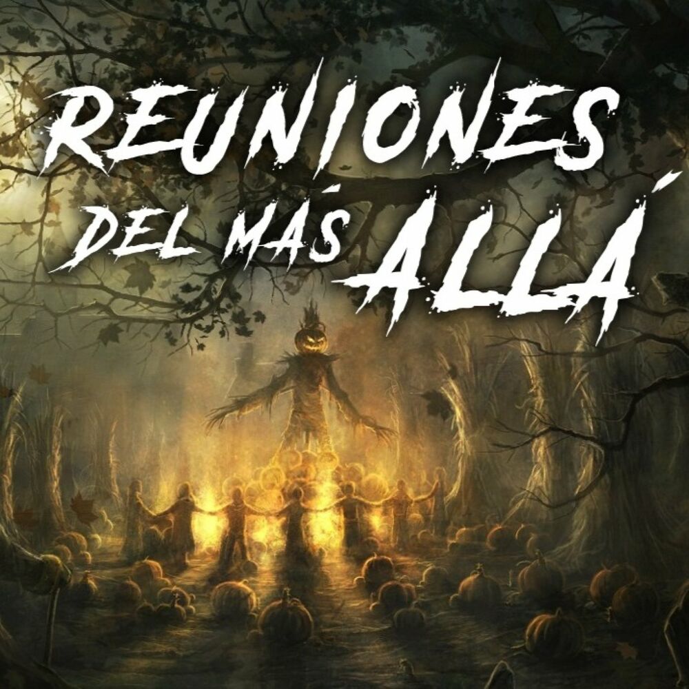 Listen to Reuniones del Más Allá podcast | Deezer