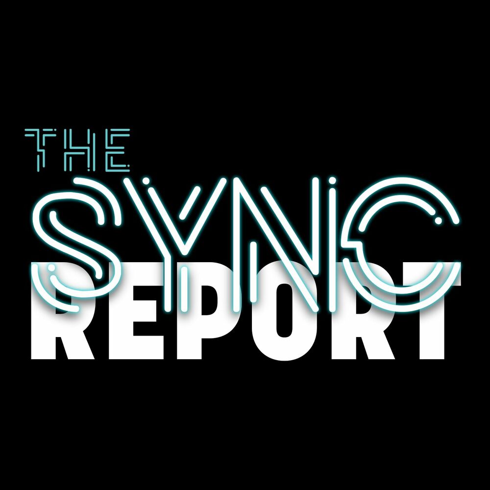 Listen to The Sync Report podcast | Deezer