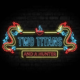 Show cover of Two Titans And A Hunter: A Destiny 2 Podcast