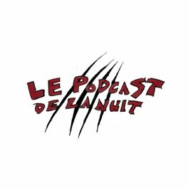 Show cover of LE PODCAST DE LA NUIT