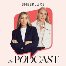 Show cover of SheerLuxe Podcast