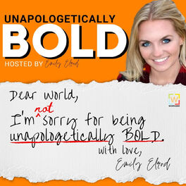 Show cover of Unapologetically BOLD: I'm not sorry for....