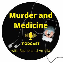 Show cover of Murder and Medicine Podcast