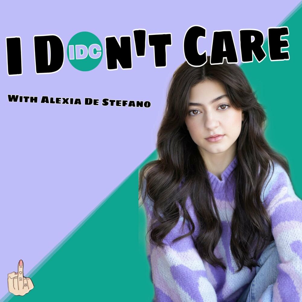 1000px x 1000px - Ã‰coute le podcast I Don't Care with Alexia De Stefano | Deezer
