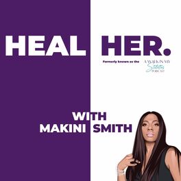 Show cover of HEAL Her Podcast