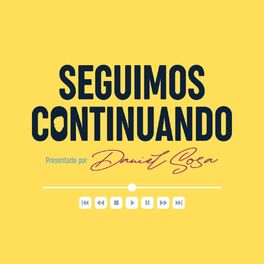 Show cover of Seguimos Continuando Daniel Sosa - Podcast