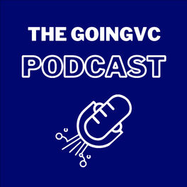 Show cover of The GoingVC Podcast