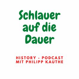 Show cover of Schlauer auf die Dauer - HISTORY-Podcast