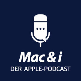 Show cover of Mac & i - der Apple-Podcast
