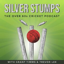 Show cover of Silver Stumps - the Over 60s Cricket Podcast
