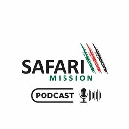 Show cover of Safari Mission Podcast